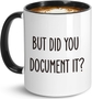 But Did You Document It?